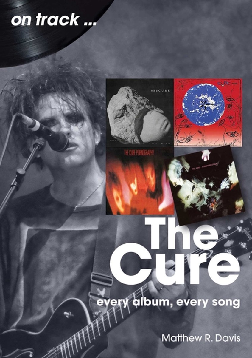 Cure, Every Album, Every Song