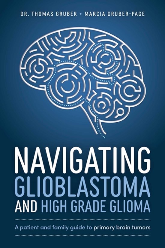 Navigating Glioblastoma and High-Grade Glioma - cover
