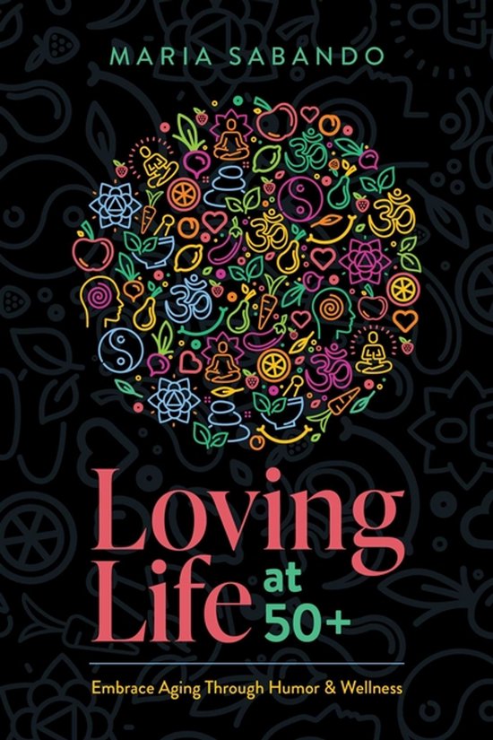 Loving Life at 50+ - cover