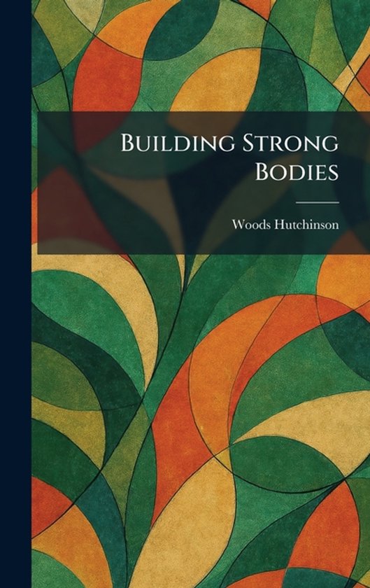 Building Strong Bodies - cover