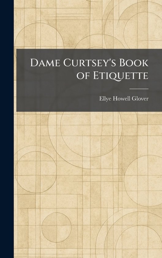 Dame Curtsey's Book of Etiquette - cover