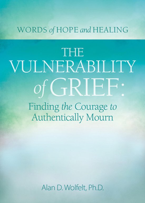 Words of Hope and Healing - The Vulnerability of Grief - cover