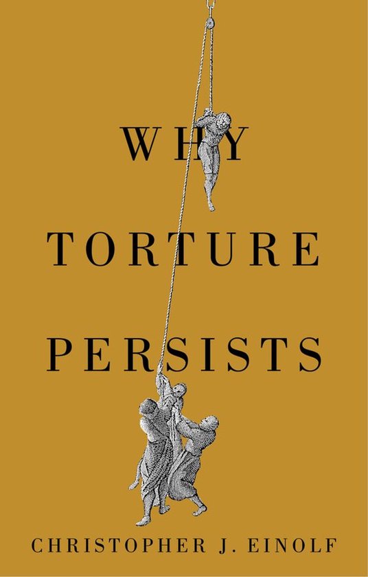 History of Violence - Why Torture Persists