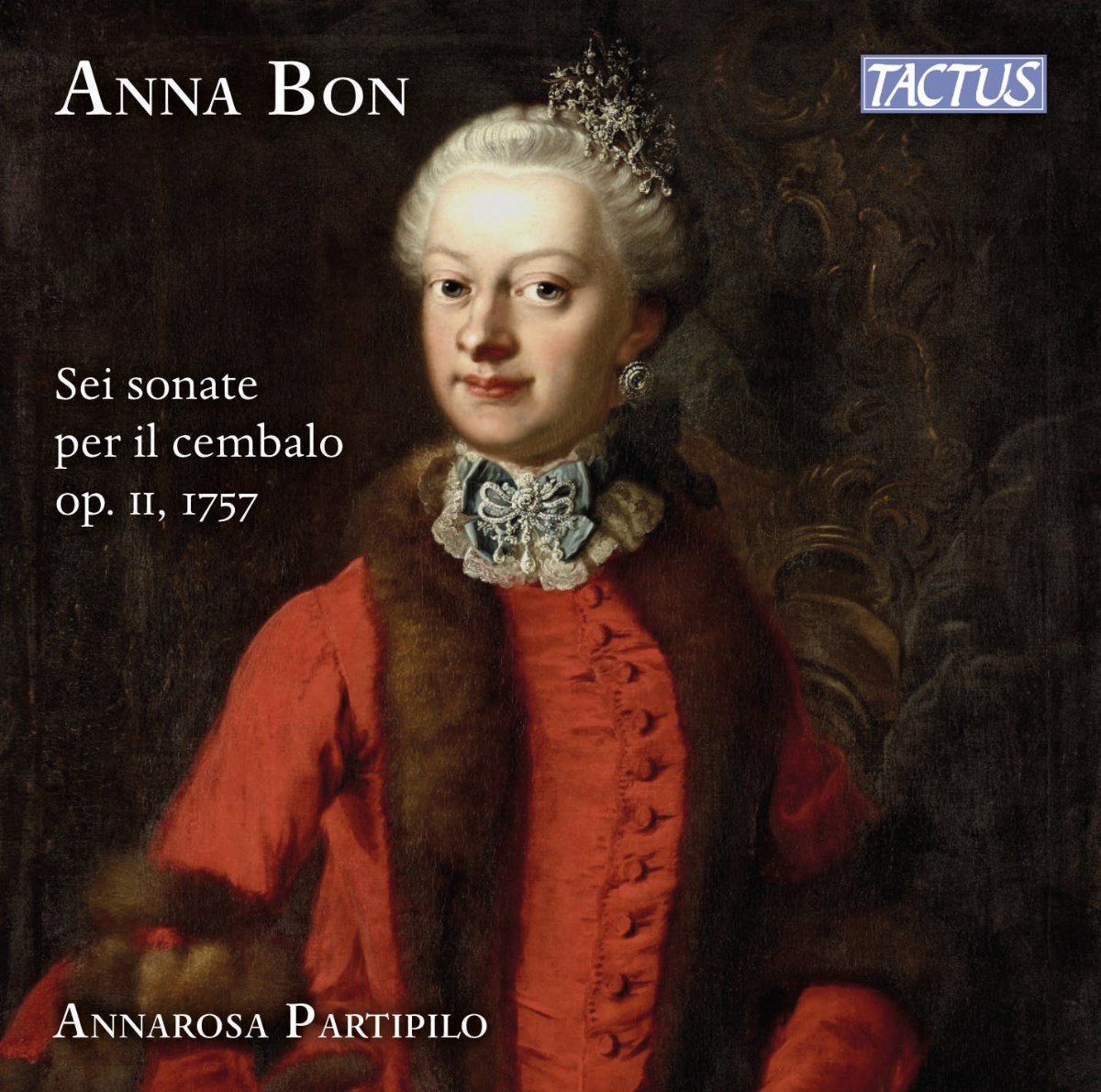Annarosa Partipilo - Anna Bon: Sei Sonate Per Il Cembalo Op. II, 1757 (CD)