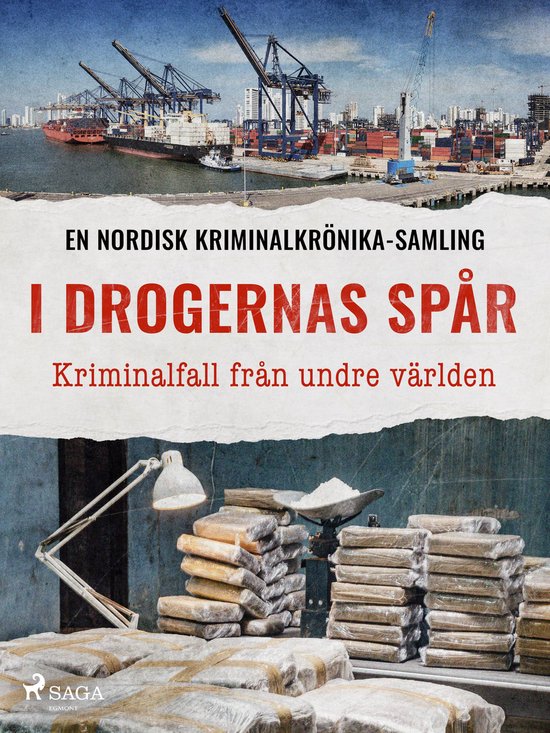 Nordisk kriminalkrönika - I drogernas spår – Kriminalfal ... - cover