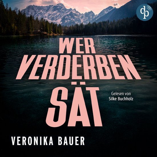 Wer Verderben sät | Ein packendes Hörbuch über den Kampf  ... - cover