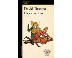 Premio Alfaguara de novela 20 - El ejército ciego (Premio Alfaguara de novela 2026)
