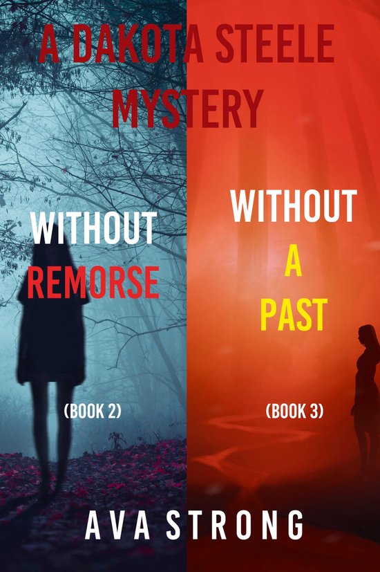 A Dakota Steele Mystery 2 - A Dakota Steele Mystery: Without ... - cover