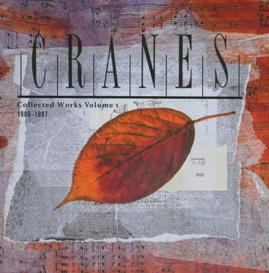 Albumhoes van Cranes - Collected Works Volume I 1989-1997 met een herfstblad op muziekpapier.