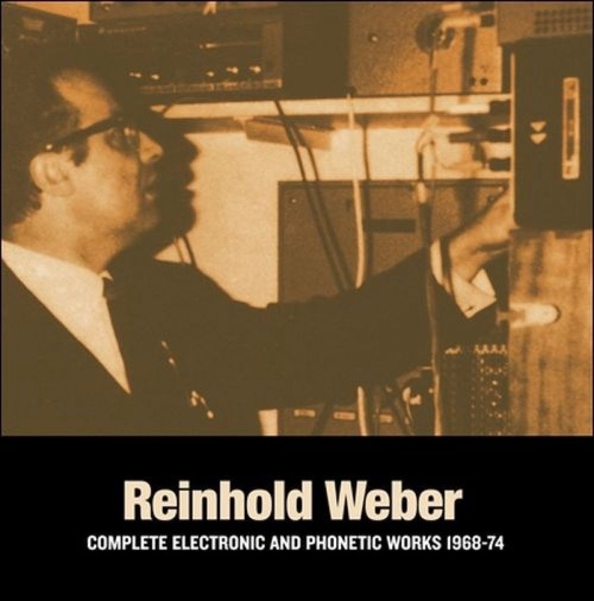Reinhold Weber - Complete Electronic & Phonetic Works 1968-1974 (2 LP)