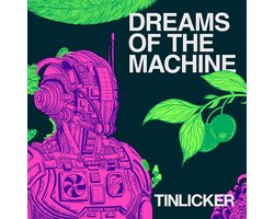 Tinlicker - Dreams Of The Machine (CD)