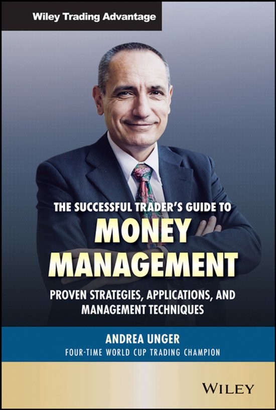 Wiley Trading - The Successful Trader's Guide to Money Management