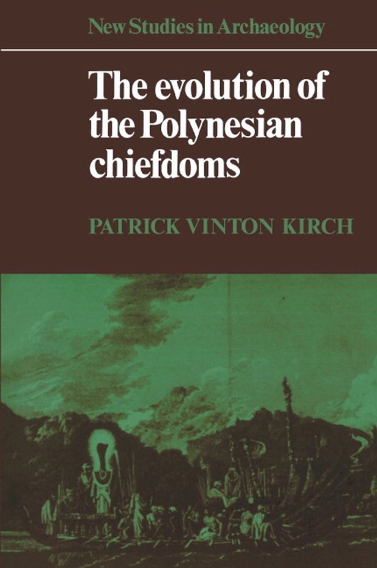 New Studies in Archaeology-The Evolution of the Polynesian C ... - cover