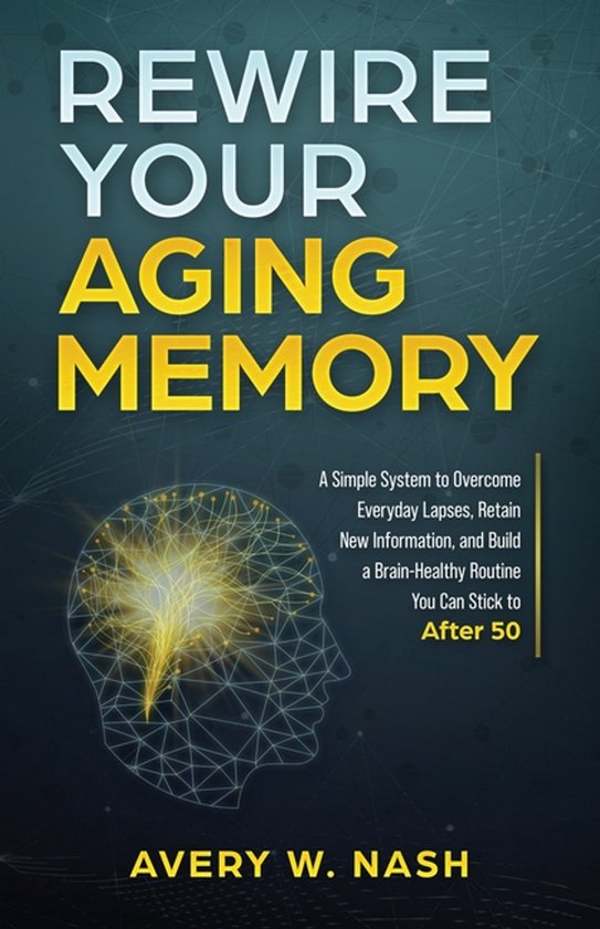 Rewire Your Aging Memory - cover