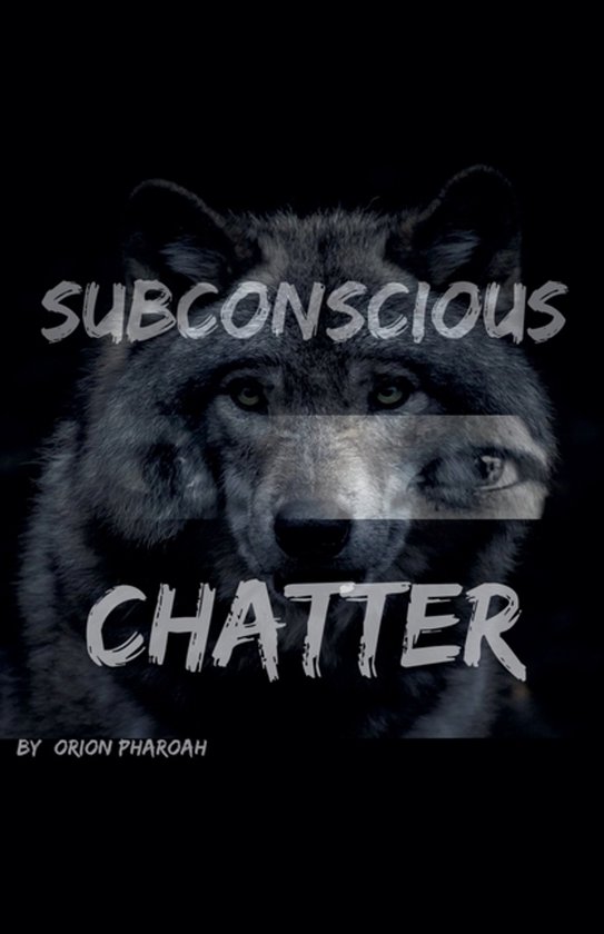 Wolf Whispers- Subconscious Chatter - cover