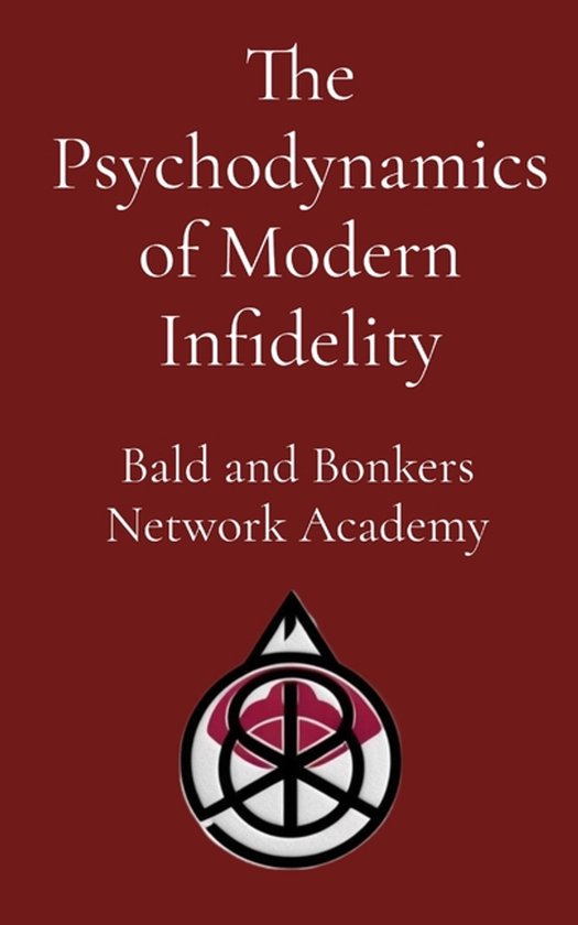 The Psychodynamics of Modern Infidelity - cover