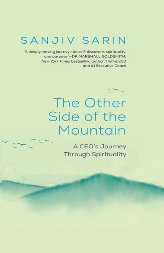The Other Side of the Mountain - A CEO's Journey Through Spi ... - cover