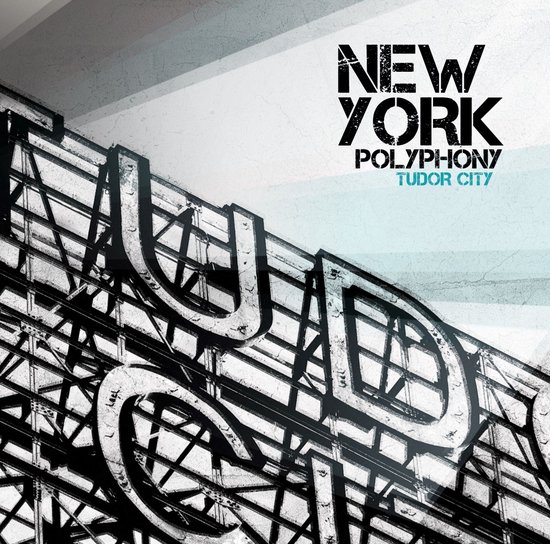 Albumcover met tekst 'NEW YORK POLYPHONY TUDOR CITY' en een deel van de letters 'UD'.