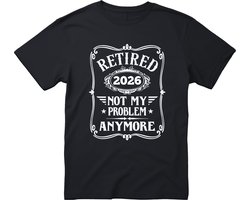 Retired 2026 T-shirt - Maat S - Grappige T-shirt’s - Pensioen T-shirt - pensioen cadeau - pensioen - Not My Problem Anymore - Heren T-shirt - Dames T-shirt - Unisex