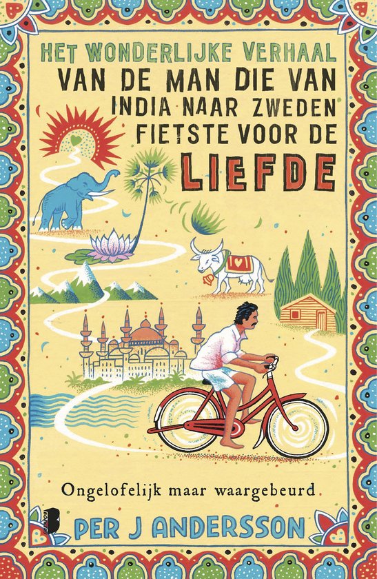 Boekomslag: man fietst van India naar Zweden voor liefde. Met olifant, leeuw, tempels en bergen.