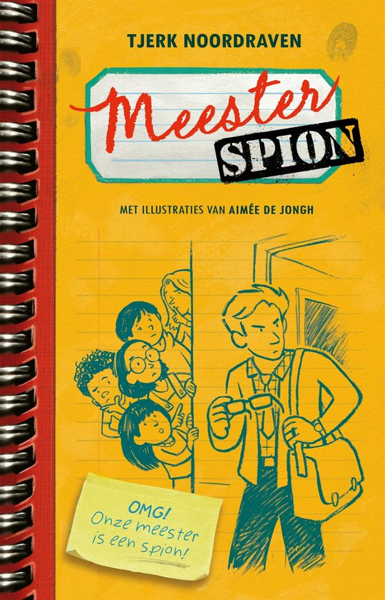 Boekomslag van 'Meester Spion' met de tekst 'Meester SPION' en Tjerk Noordraven. Kinderen kijken om een hoekje, een jongen met bril houdt een tas vast.