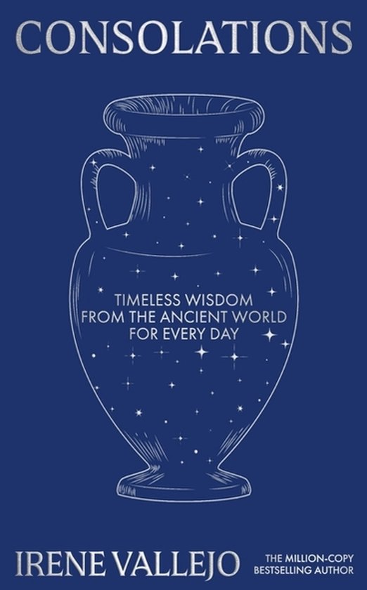 Boek kaft met de titel "Consolations", een kelk-achtige vorm met sterren, en de tekst "Timeless wisdom from the ancient world for every day".