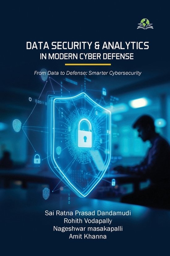 Data Security and Analytics in Modern Cyber Defense From Data to ...