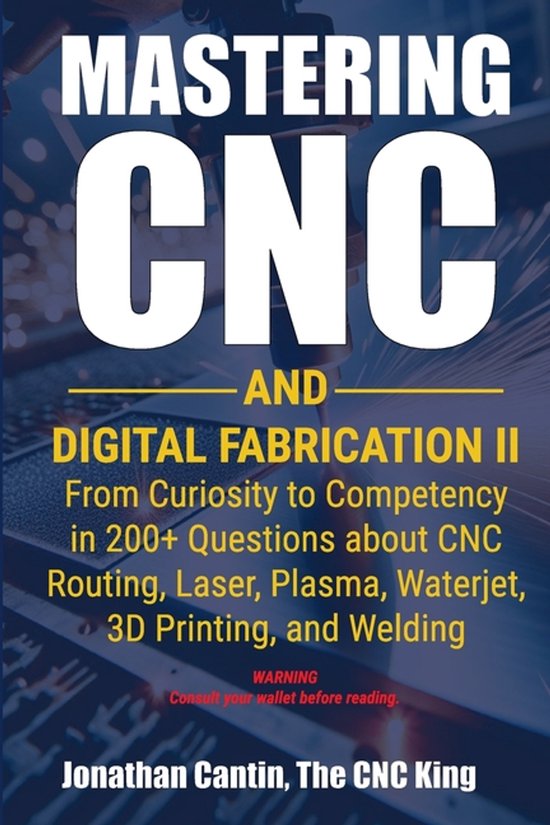 Mastering CNC and Digital Fabrication- Mastering CNC and Dig ... - cover