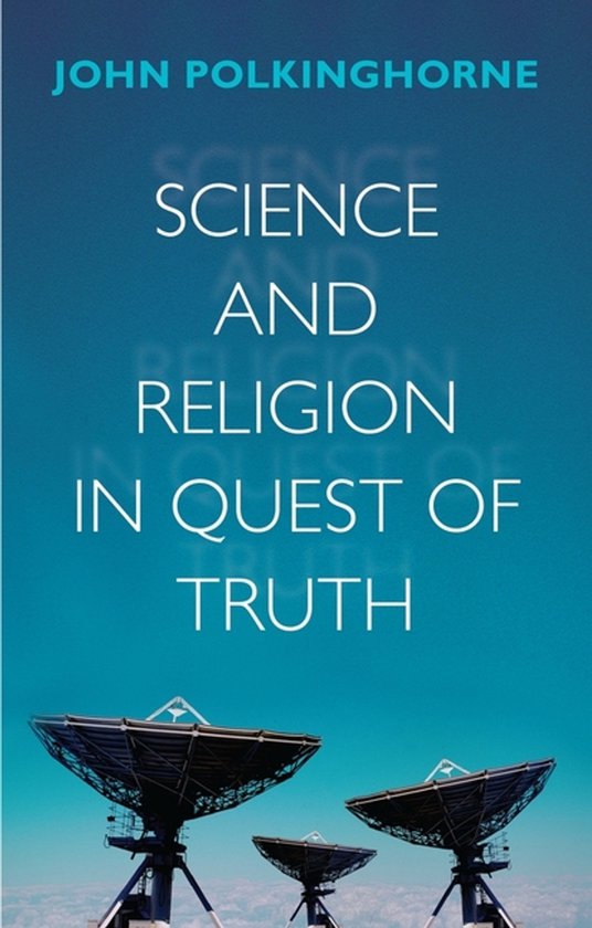 Science and Religion in Quest of Truth - cover