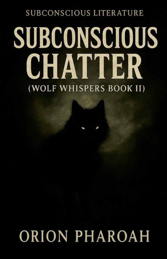 Wolf Whispers- Subconscious Chatter - cover