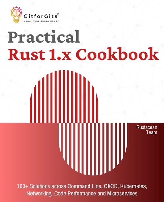 Practical Rust 1.x Cookbook | 9788196228521 | Rustacean Team | Boeken | bol
