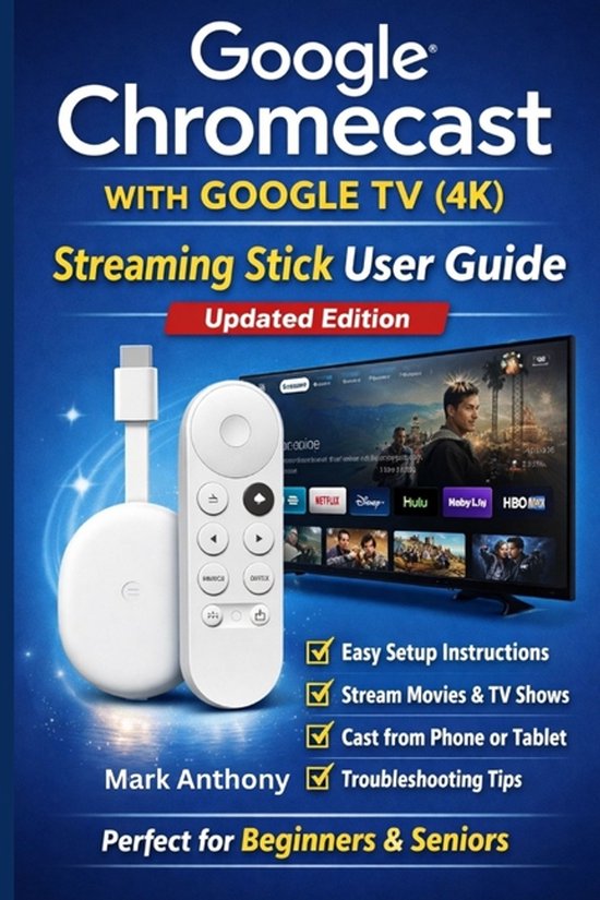 Google Chromecast with Google TV (4K) - Streaming Stick User ... - cover