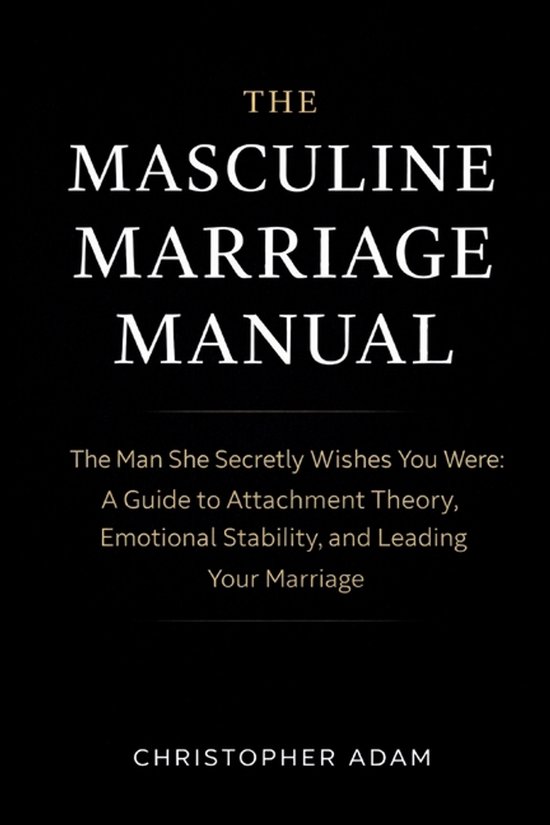 The Masculine Marriage Manual - cover