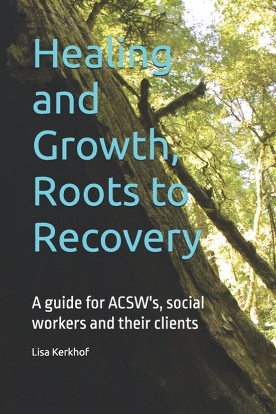 Healing and Growth, Roots to Recovery - cover