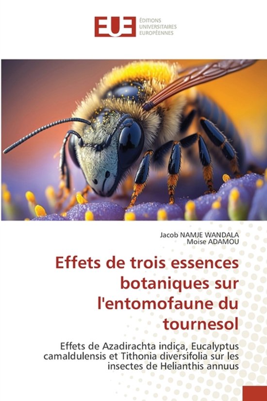 Boekomslag met close-up van een bij op een paarse bloem, getiteld 'Effets de trois essences botaniques sur l'entomofaune du tournesol'.