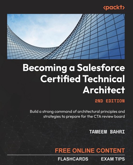 Salesforce Certified Technical Architect (CTA) Examenvoorbereiding en ...