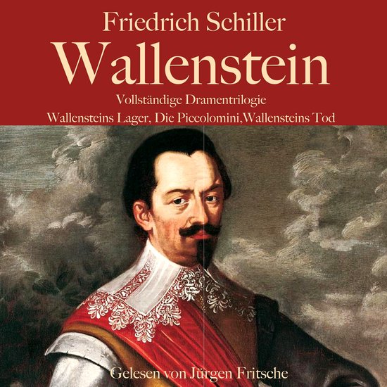 Friedrich Schiller: Wallenstein. Vollständige Dramentrilogi ... - cover