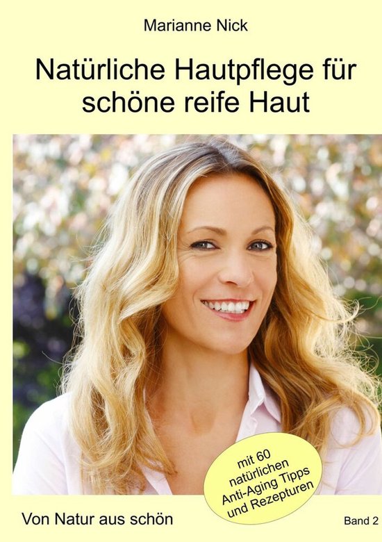 Natürliche Hautpflege für schöne reife Haut - cover
