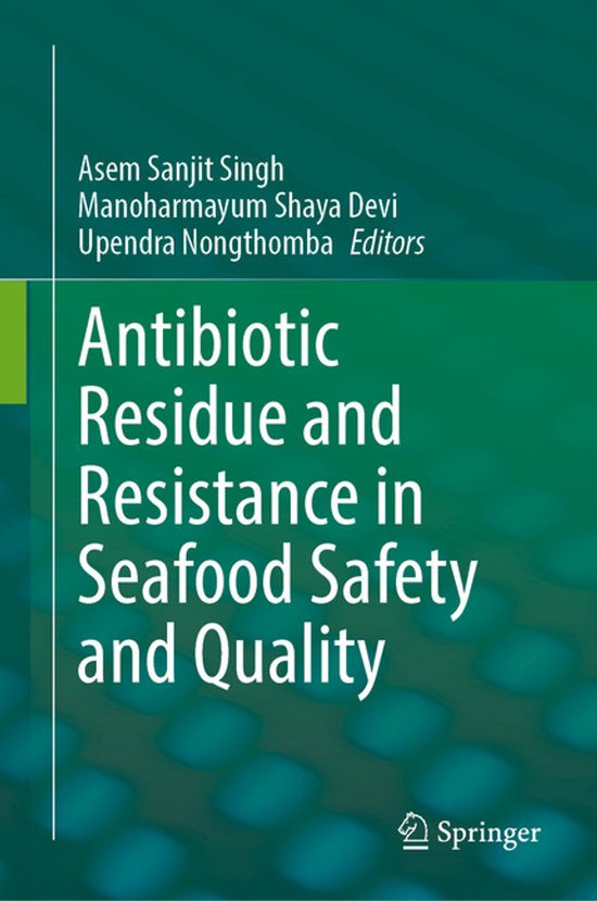 Antibiotic Residue and Resistance in Seafood Safety and Qual ... - cover