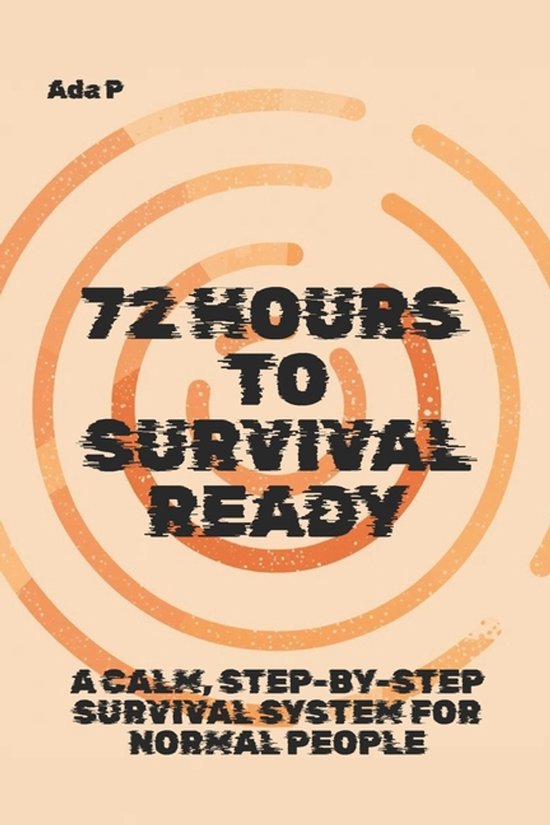 Survival Ready- 72 Hours to Survival Ready - cover