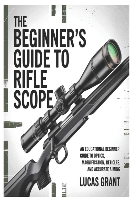 The Beginner's Guide to Rifle Scopes - cover