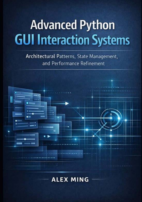 Python GUI Interactive Development- Advanced Python GUI Inte ... - cover