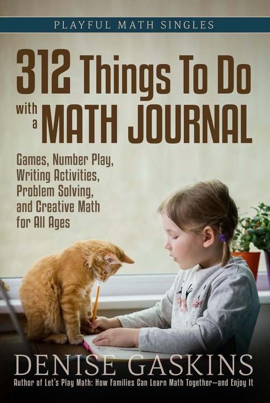 Playful Math Singles - 312 Things To Do with a Math Journal - cover