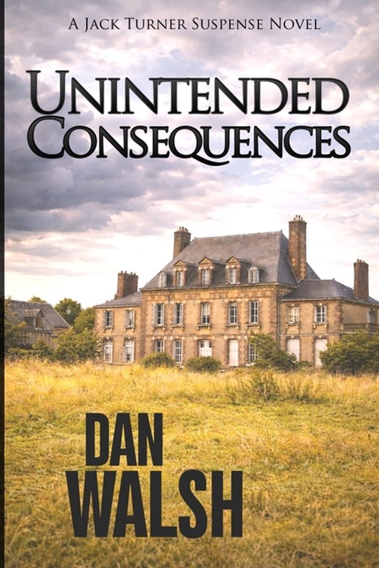 Jack Turner Suspense- Unintended Consequences - cover