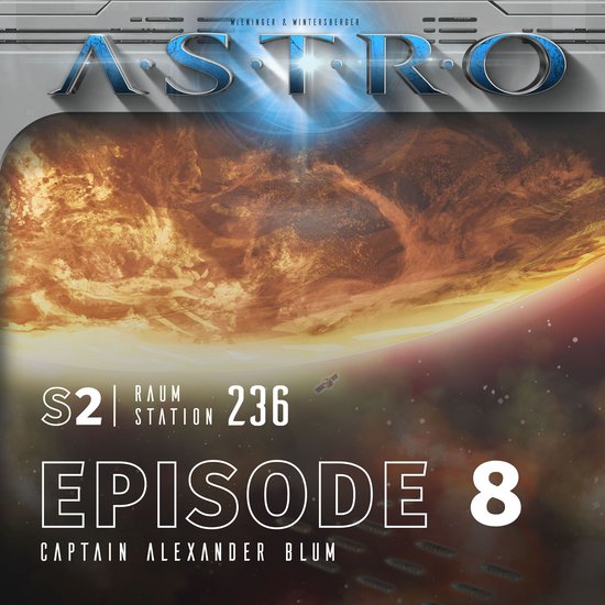 ASTRO S2 - Episode 08 - Captain Alexander Blum - cover