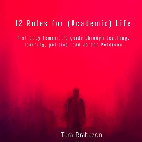 12 Rules for (Academic) Life - cover
