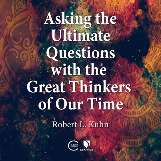 Asking the Ultimate Questions with the Great Thinkers of Our ... - cover