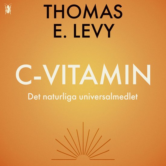 C-vitamin - Det naturliga universalmedlet - cover