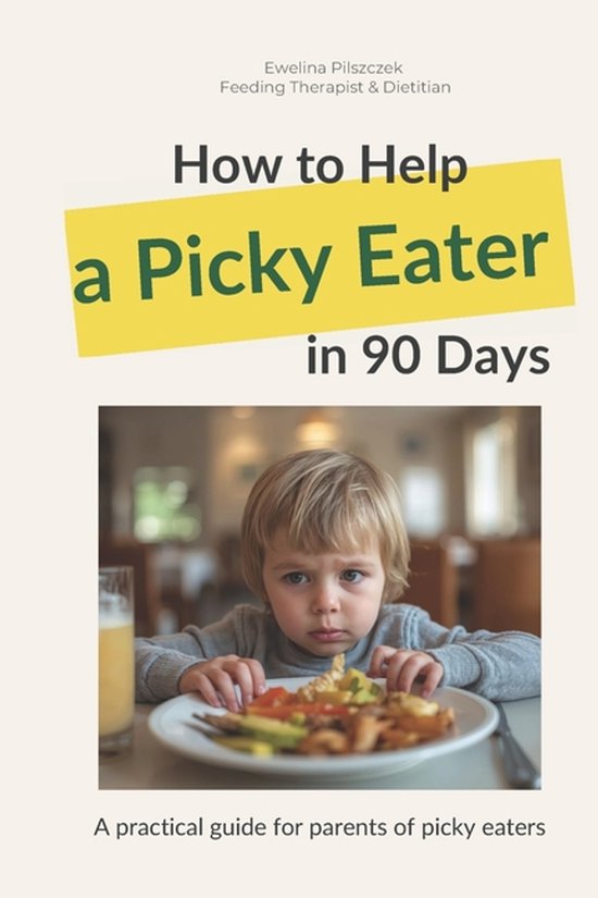 How to Help Your Picky Eater in 90 Days - cover