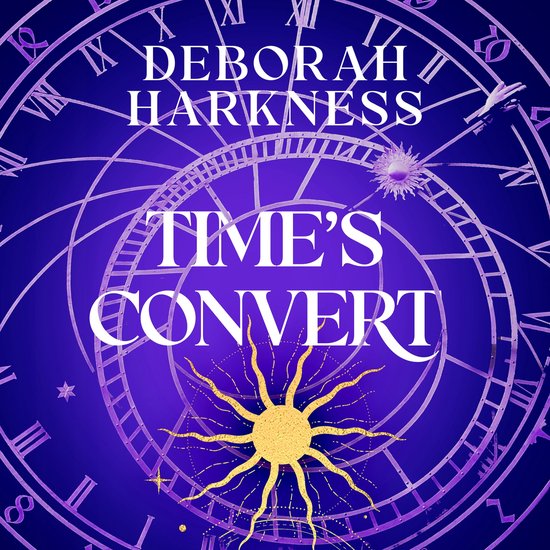 Couverture du livre 'Time's Convert' de Deborah Harkness, avec un fond violet et des décorations dorées de soleil et d'étoiles.